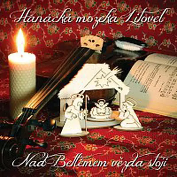 Hanácká mozeka Litovel – Nad Betlémem vězda stoji