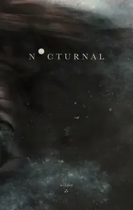 Nocturnal - Wilder Poetry