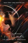 First Man: The Life of Neil Armstrong - James Hansen