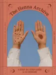 The Henna Archive - Azra Khamissa