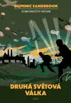 Druhá světová válka - Dominic Sandbrook