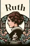 Ruth (Edition2024) - Elizabeth Gaskell