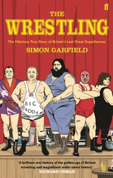 The Wrestling - Simon Garfield
