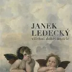 Janek Ledecký – Všichni dobří andělé CD