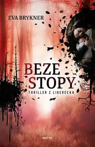 Beze stopy - Eva Brykner