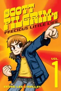 Scott Pilgrim Vol. 1: Precious Little Life - Bryan Lee O’Malley