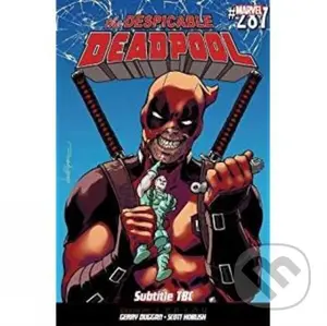 Despicable Deadpool Vol. 1 (Deadpool Kills Cable) - Gerry Duggan
