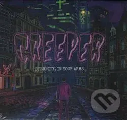 Creeper: Eternity, In Your Arms