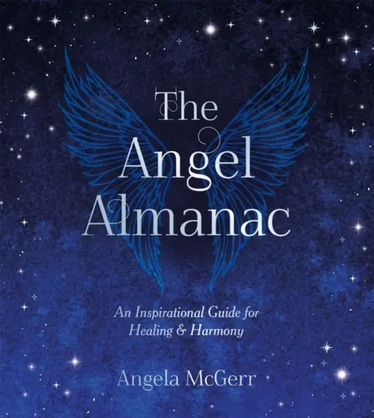 The Angel Almanac - Angela McGerr