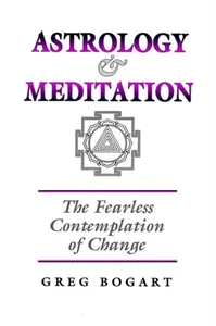 Astrology and Meditation - Greg Bogart