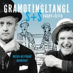 Gramotingltangl Suchý + Šlitr - Jiří Suchý, Jiří Šlitr - audiokniha