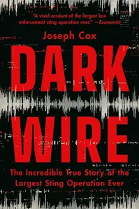 Dark Wire - Joseph Cox