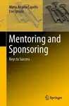 Mentoring and Sponsoring - Eve Sprunt, Maria Angela Capello