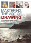 Mastering the Art of Drawing - Ian Sidaway