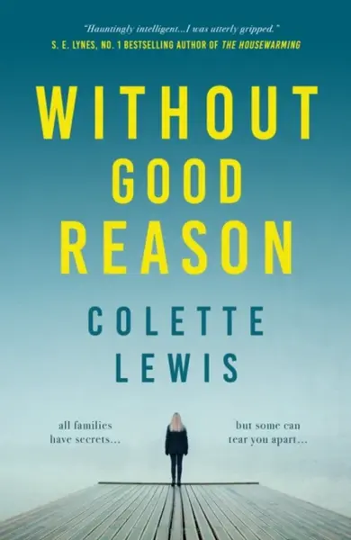 Without Good Reason - Colette Lewis