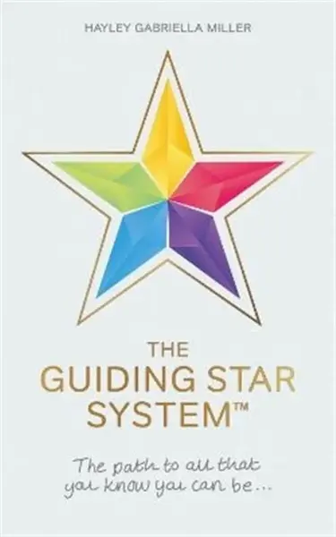The Guiding Star System - Hayley Gabriella Miller