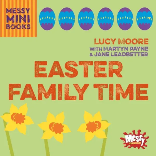 Easter Family Time - Lucy Moore