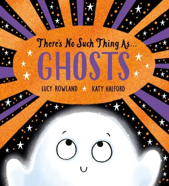 There's No Such Thing as Ghosts (PB) - Rowland Lucy