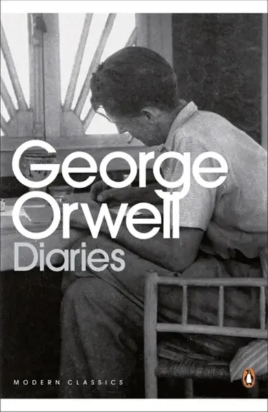 Modern Classics the Orwell Diaries - George Orwell