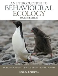 An Introduction to Behavioural Ecology - John R.  Krebs, Stuart A.  West, Nicholas B.  Davies