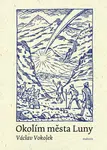 Okolím města Luny - Václav Vokolek, Jan Konůpek