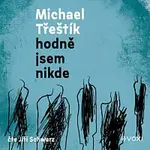 Michael Třeštík – Hodně jsem nikde CD-MP3