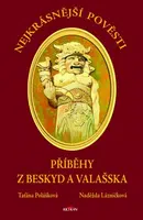 Příběhy z Beskyd a Valašska - Taťána Polášková, Naděžda Lázničková - e-kniha