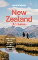 Lonely Planet New Zealand - Brett Atkinson, Lonely Planet, Wicks Elen, Turner Craig, Tommy, McLachlan Jacqui, Gibson Rosie, Fea Peter, Dragicevich Car