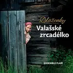 Blaženky – Valašské zrcadélko CD