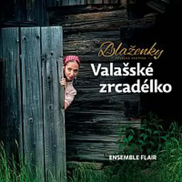 Blaženky – Valašské zrcadélko CD