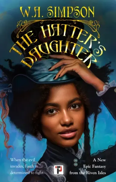 The Hatter's Daughter - W.A. Simpson