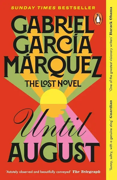 Until August - Gabriel García Márquez
