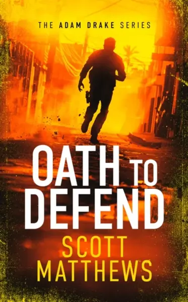 Oath to Defend - Scott Matthews
