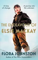 The Endeavour of Elsie Mackay - Flora Johnston
