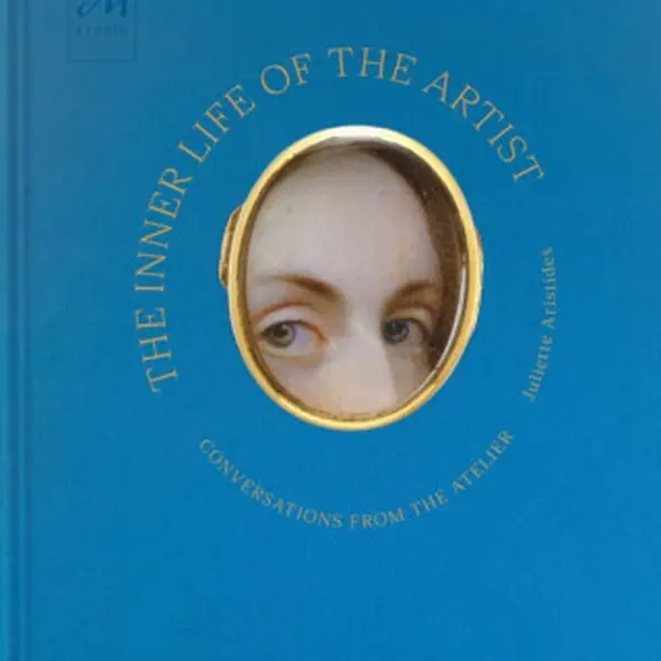 The Inner Life of the Artist - Juliette Aristides