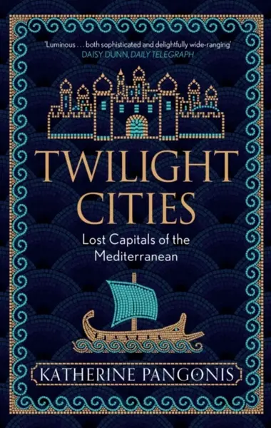 Twilight Cities - Katherine Pangonis