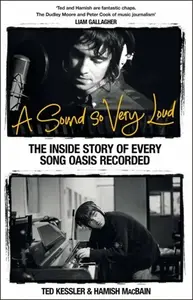 Sound So Very Loud - Ted Kessler, Hamish MacBain