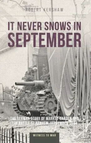 It Never Snows in September - Robert J Kershaw