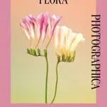 Flora Photographica - William A. Ewing, Danaé Panchaud