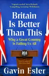 Britain Is Better Than This - Gavin Esler