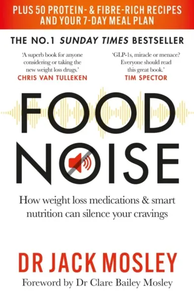 Food Noise - Dr Dr Jack Mosley