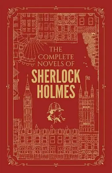 The Complete Novels of Sherlock Holmes - Sir Arthur Conan Doyle
