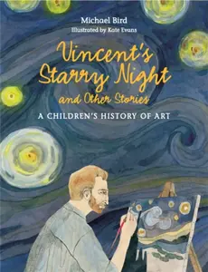 Vincent's Starry Night and Other Stories - Bird