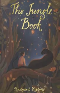 The Jungle Book & The Second Jungle Book - Rudyard Kipling