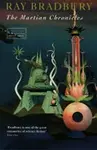 The Martian Chronicles - Ray Bradbury