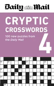 Daily Mail Cryptic Crosswords Volume 4 - Daily Mail