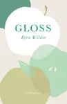 Gloss - Kyra Wilder