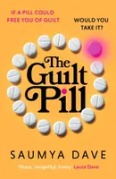 The Guilt Pill - Saumya Dave