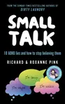 SMALL TALK - Richard Pink, Rox Pink
