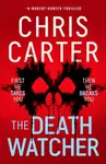 The Death Watcher - Chris Carter